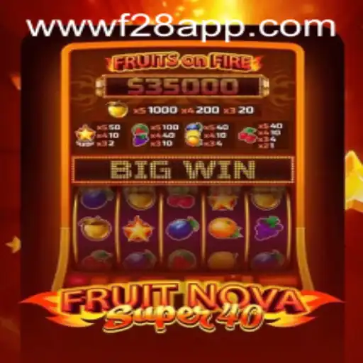 FruitNovaSuper40: A Juicy Adventure in the World of Slot Gaming